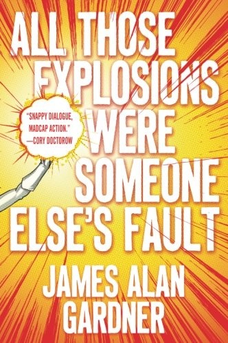 Cover of All Those Explosions Were Someone Else's Fault