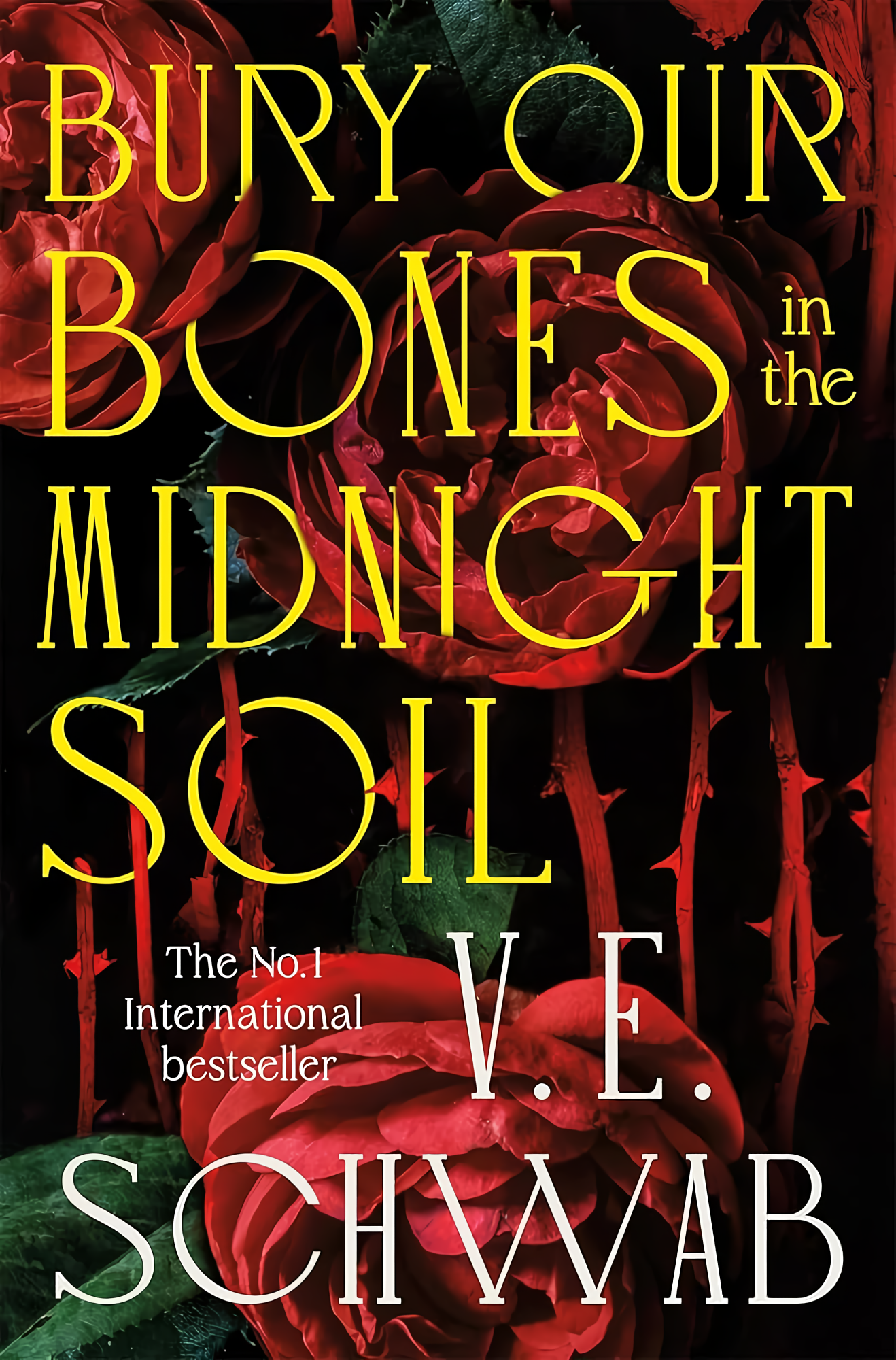 Cover of Bury Our Bones in the Midnight Soil by V. E. Schwab