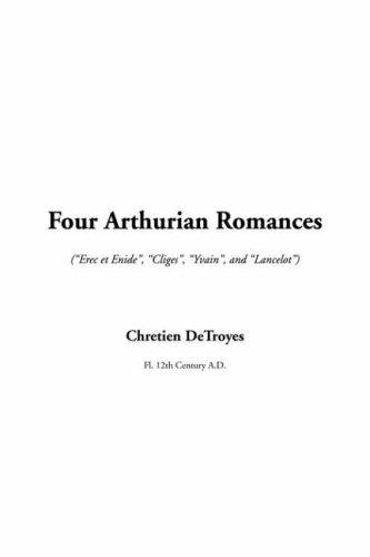 Cover of Four Arthurian Romances by Chrétien de Troyes