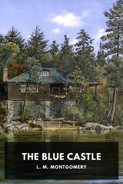 Cover of The Blue Castle by L. M. Montgomery