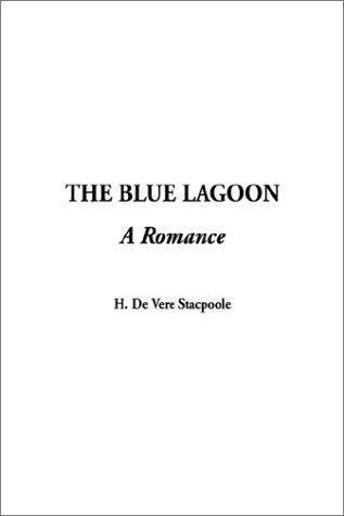 Cover of The Blue Lagoon by H. de Vere Stacpoole