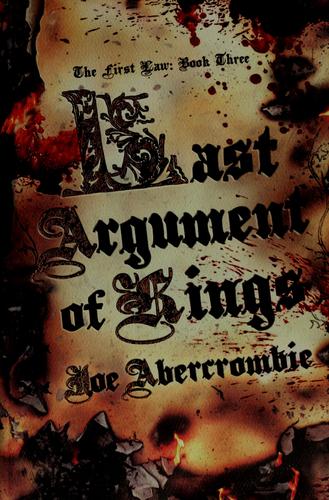 Cover of Last Argument of Kings by Joe Abercrombie