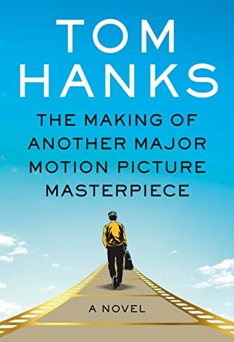 Cover of The Making of Another Major Motion Picture Masterpiece