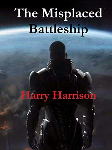 Cover of The Misplaced Battleship by Harry Harrison