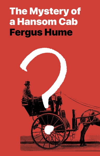Cover of The Mystery of a Hansom Cab by Fergus Hume